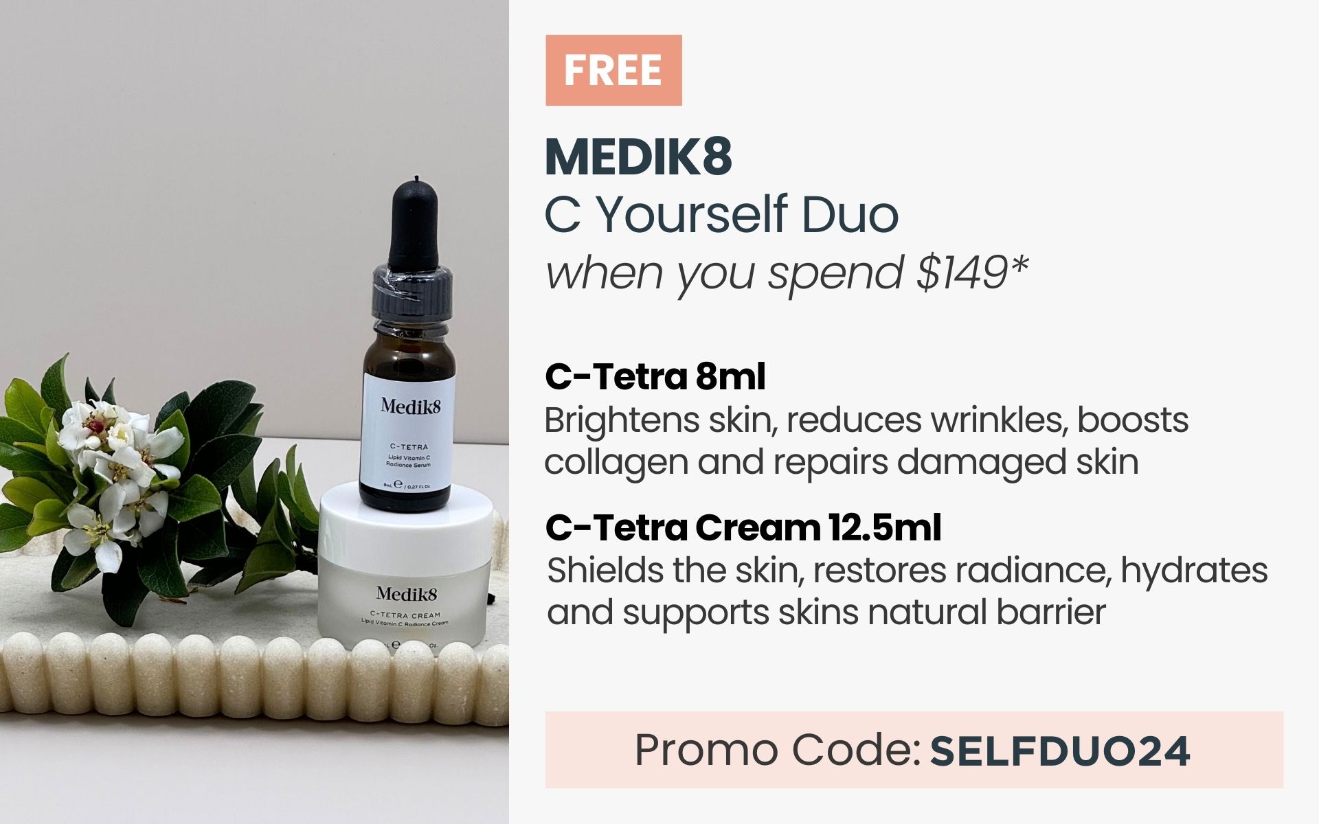 FREE Medik8 C Yourself Duo. Min spend $149. Promo Code SELFDUO24